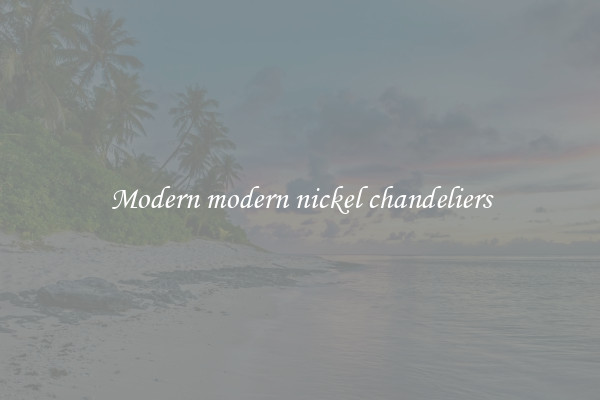 Modern modern nickel chandeliers