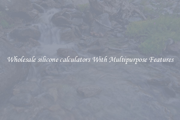 Wholesale silicone calculators With Multipurpose Features