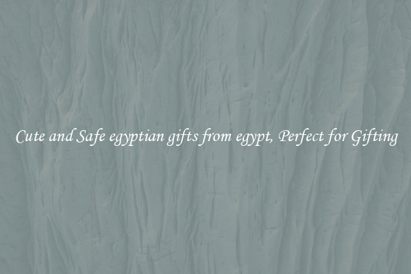 Cute and Safe egyptian gifts from egypt, Perfect for Gifting